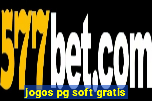 jogos pg soft gratis